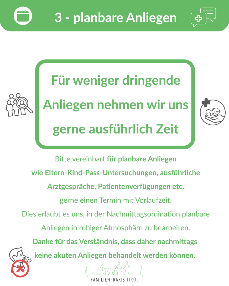 Information zu planbaren Anliegen: Untersuchungen und Gespräche bitte mit Vorlauf am Nachmittag planen – keine Akutfälle zu dieser Zeit.