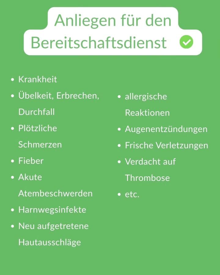 „Anliegen für den Bereitschaftsdienst“, mit grünem Häkchen, in zwei Spalten: Krankheit, Übelkeit, Erbrechen, Durchfall, plötzliche Schmerzen, Fieber, akute Atembeschwerden, Harnwegsinfekte, neu aufgetretene Hautausschläge, allergische Reaktionen, Augenentzündungen, frische Verletzungen, Verdacht auf Thrombose.