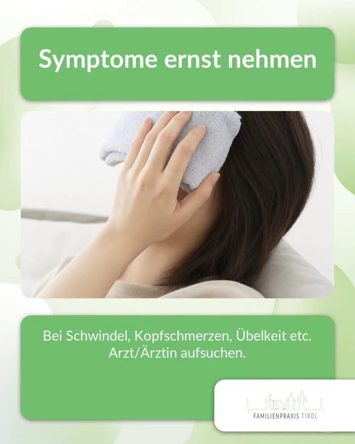 „Symptome ernst nehmen“ über einem Foto einer Person, die sich einen hellen Waschlappen an die Stirn hält. Darunter: Bei Schwindel, Kopfschmerzen, Übelkeit etc. Arzt oder Ärztin aufsuchen.