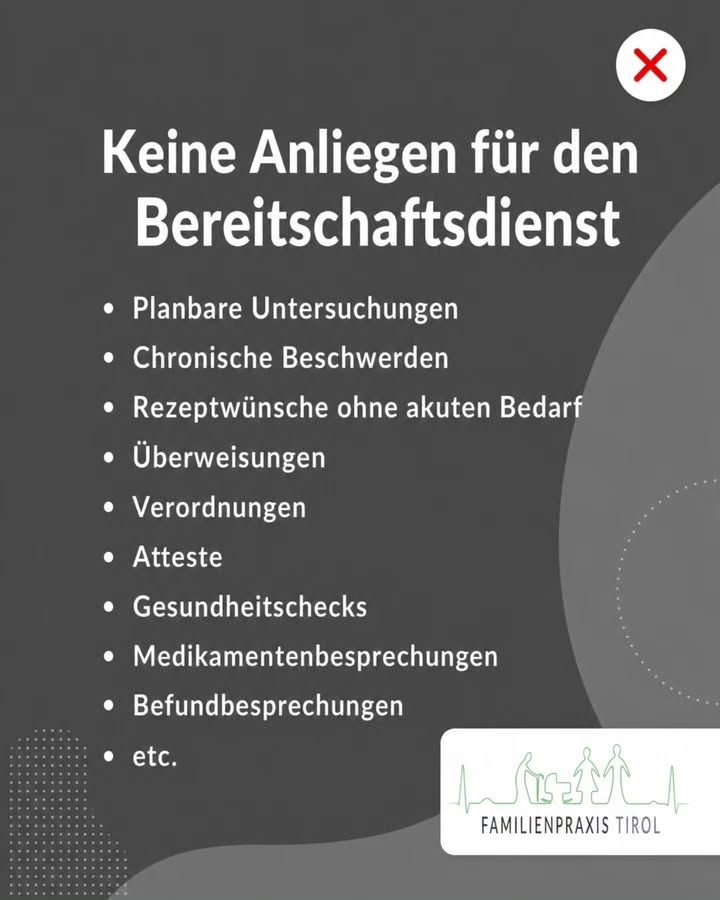 „Keine Anliegen für den Bereitschaftsdienst“ auf dunkelgrauem Grund, mit rotem X: planbare Untersuchungen, chronische Beschwerden, Rezeptwünsche ohne akuten Bedarf, Überweisungen, Verordnungen, Atteste, Gesundheitschecks, Medikamentenbesprechungen, Befundbesprechungen.